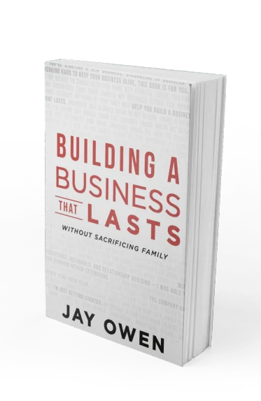 Building a Business that Lasts by Jay Owen